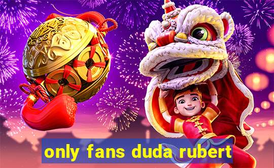 only fans duda rubert